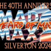 Mad Max 2: 40 Years of Mayhem 40th Anniversary Celebration