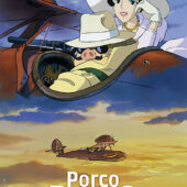 Hayao Miyazaki's Porco Rosso Screening Series - Studio Ghibli Fest