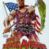 World Theatrical Premiere Screenings of 4K Restoration of The Toxic Avenger