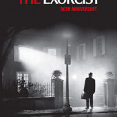 The Exorcist 50th Anniversary Theatrical Screening Series with Additional Footage with William Friedkin Tribute + Locations Featurette