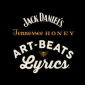 Jack Daniel's Art Beats and Lyrics