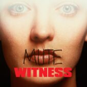 Mute Witness
