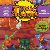 Toxic Crusaders: The Series