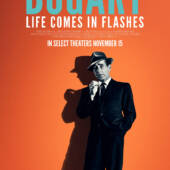 Bogart: Life Comes In Flashes