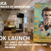 Jamaica - On the Tracks of James Bond Launch Party and Book Signing