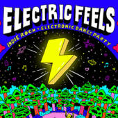 Electric Feels: Indie Rock + Electronic Dance Party at Area 15 Las Vegas