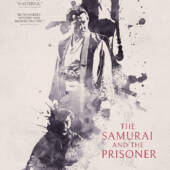 Kiyoshi Kurosawa's The Samurai and the Prisoner Begins U.S. Release at IFC Center Kiyoshi Kurosawa's The Samurai and the Prisoner Begins U.S. Release at IFC Center
