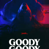 Shudder Reveals Trailer for Horror Film Goody Goody
